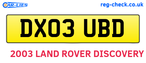 DX03UBD are the vehicle registration plates.