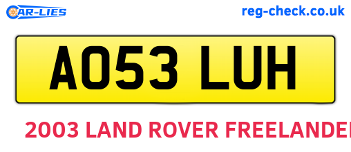 AO53LUH are the vehicle registration plates.
