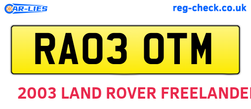 RA03OTM are the vehicle registration plates.