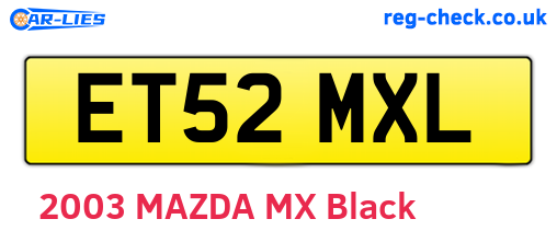 ET52MXL are the vehicle registration plates.
