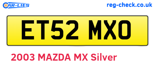 ET52MXO are the vehicle registration plates.