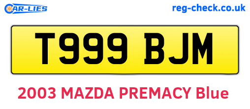 T999BJM are the vehicle registration plates.