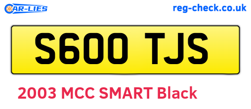 S600TJS are the vehicle registration plates.