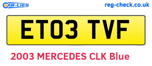 ET03TVF are the vehicle registration plates.