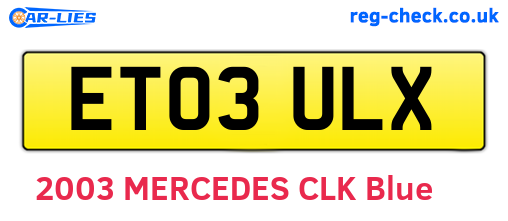 ET03ULX are the vehicle registration plates.
