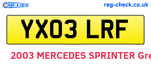YX03LRF are the vehicle registration plates.