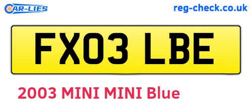 FX03LBE are the vehicle registration plates.