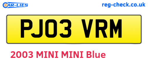 PJ03VRM are the vehicle registration plates.