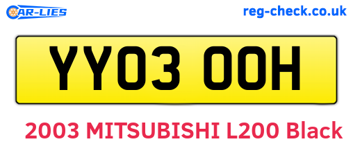 YY03OOH are the vehicle registration plates.