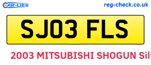 SJ03FLS are the vehicle registration plates.