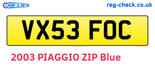 VX53FOC are the vehicle registration plates.