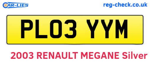 PL03YYM are the vehicle registration plates.