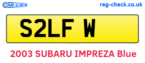 S2LFW are the vehicle registration plates.