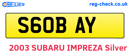 S60BAY are the vehicle registration plates.