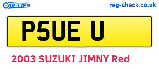 P5UEU are the vehicle registration plates.
