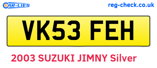 VK53FEH are the vehicle registration plates.