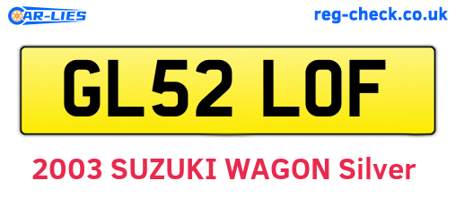 GL52LOF are the vehicle registration plates.