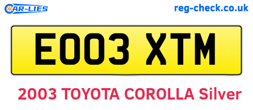 EO03XTM are the vehicle registration plates.