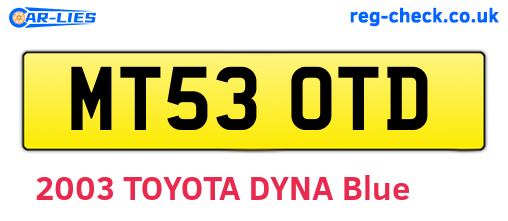 MT53OTD are the vehicle registration plates.