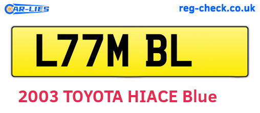 L77MBL are the vehicle registration plates.