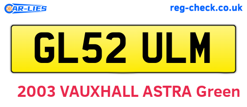GL52ULM are the vehicle registration plates.