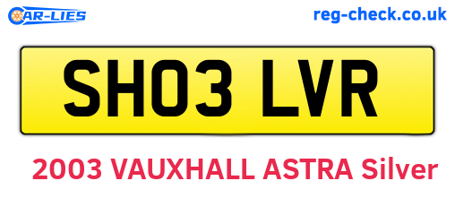 SH03LVR are the vehicle registration plates.