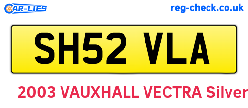SH52VLA are the vehicle registration plates.