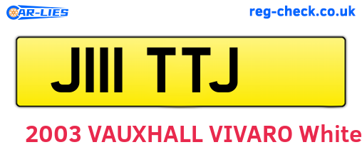 J111TTJ are the vehicle registration plates.