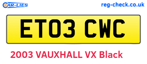 ET03CWC are the vehicle registration plates.