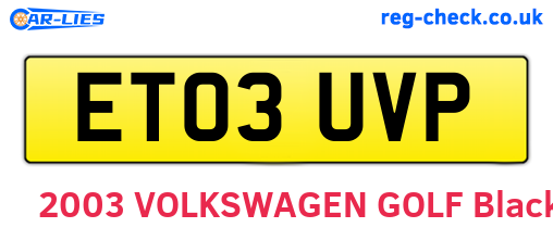 ET03UVP are the vehicle registration plates.