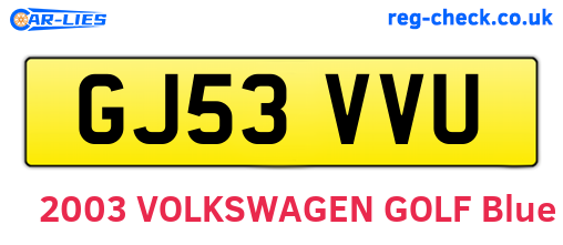 GJ53VVU are the vehicle registration plates.