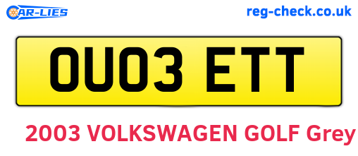 OU03ETT are the vehicle registration plates.