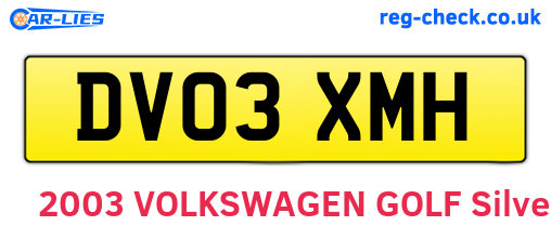 DV03XMH are the vehicle registration plates.