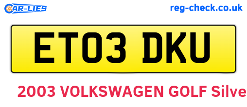 ET03DKU are the vehicle registration plates.