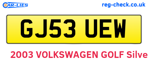 GJ53UEW are the vehicle registration plates.