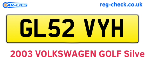 GL52VYH are the vehicle registration plates.