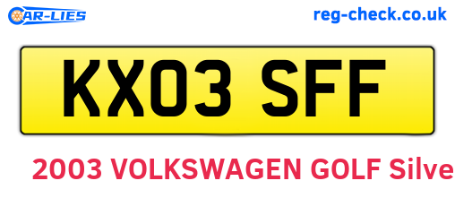 KX03SFF are the vehicle registration plates.