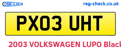 PX03UHT are the vehicle registration plates.
