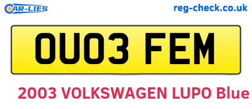 OU03FEM are the vehicle registration plates.