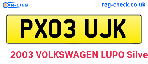 PX03UJK are the vehicle registration plates.