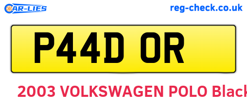 P44DOR are the vehicle registration plates.