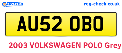 AU52OBO are the vehicle registration plates.