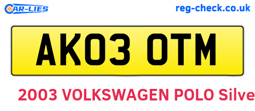 AK03OTM are the vehicle registration plates.