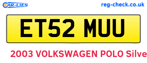 ET52MUU are the vehicle registration plates.