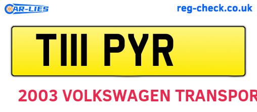 T111PYR are the vehicle registration plates.