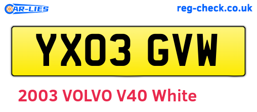YX03GVW are the vehicle registration plates.