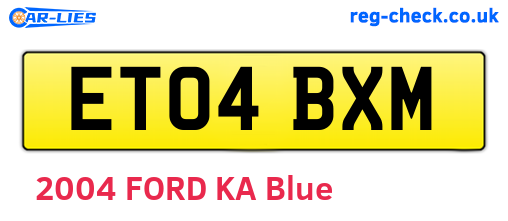 ET04BXM are the vehicle registration plates.