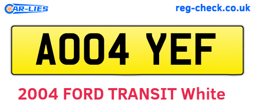 AO04YEF are the vehicle registration plates.