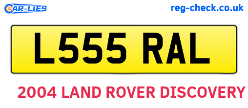 L555RAL are the vehicle registration plates.