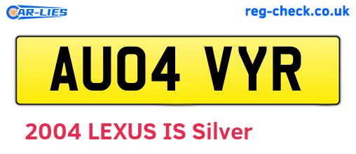 AU04VYR are the vehicle registration plates.